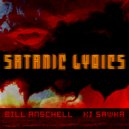 Bill Anschell & KJ Sawka - Satanic Lyrics ()