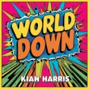 Kian Harris - World Down (Original Mix)