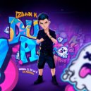 Izaan K & Fx Musical & Hansel El De La H - Dupi ()