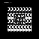 Goodman - 3am Thoughts ()