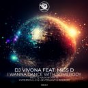 DJ Vivona feat. Miss D - I Wanna Dance With Somebody (Q Narongwate Remix)