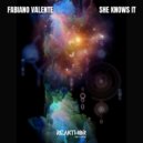 Fabiano Valente - She Knows It (Original Mix)