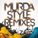 MACKIE (UK) & Wez WhatevR - MURDA STYLE (Jacky Bang Remix)