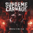 Omnya, MC Flo - Supreme Carnage (Original Mix)