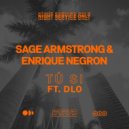 Sage Armstrong & Enrique Negron - Tú Si (Feat. DLO) (Original Mix)