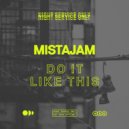 MistaJam - Do It Like This (Original Mix)
