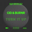 CID & BURNR - Turn it Up (Original Mix)