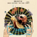 Objectiv & MC XL - No Time 2 Wait (feat. MC XL) ()