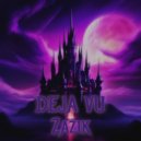 Zazik - DEJA VU ()