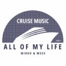 Mirko & Meex - All Of My Life (Radio Edit)