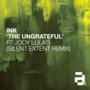 Ink, Jody Lulati - The Ungrateful (Silent Extent Instrumental)