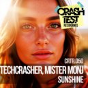 Techcrasher & Mister Monj - Sunshine (Original Mix)