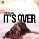 Fightfears - It\'s Over (Extended Mix)
