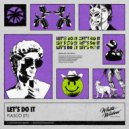FIASCO (IT) - Let\'s Do It (Extended Mix)