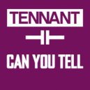 Tennant - Can You Tell (Radio Edit)