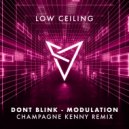 DONT BLINK - MODULATION (Champagne Kenny Remix)