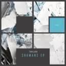Taylan - Shamans (Extended Mix)