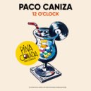 Paco Caniza - 12 O\'Clock (Radio Edit)