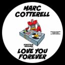 Marc Cotterell - Love You Forever