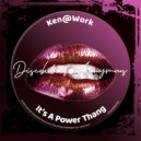 Ken@Work - You Got The Power (Original Mix)