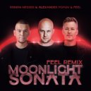 Roman Messer, Alexander Popov & FEEL - Moonlight Sonata (FEEL Remix)