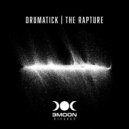 Drumatick - The Rapture (Original Mix)