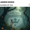 Andrew George - Echoes Of You (Extended Mix)