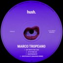 Marco Tropeano - My Trip In The Club (Original Mix)