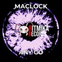 Maclock - Any Go (Original Mix)
