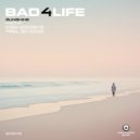 Bad 4 Life - Feel So Good (Original Mix)