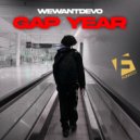 WeWantDevo - Gap Year (Original Mix)