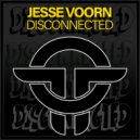 Jesse Voorn - Disconnected (Original Mix)