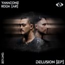 Yanacone, KODA (AR) - Delusion (Extended Miix)