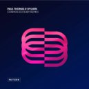 Paul Thomas, Dylhen - Cosmos (DJ Ruby Remix)