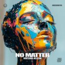 Misha Klein - No Matter (Extended Mix)