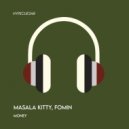 Fomin, Masala Kitty - MONEY (Extended Mix)