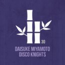 Daisuke Miyamoto - Disco Knights (Original Mix)