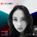 Ze Wang - Change The Colours (Extended Mix)