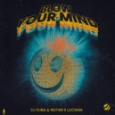 DJ Kuba, Neitan, Luciana - Blow Your Mind (Extended Mix)
