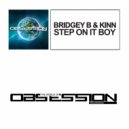 Bridgey-B & KINN - Step On It Boy (Extended Mix)