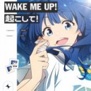 MachiChunky & StarlingEDM - Wake Me Up! (Original Mix)