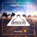 Robert Kanford - Disloyal (Original Mix)