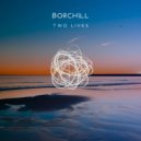 BORCHiLL - Two Lives (GirlInYellow Remix)