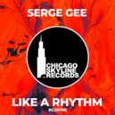 Serge Gee - Like A Rhythm (Original Mix)