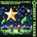 Malicious M feat. Lulabell - Wishing On A Star (Extended Mix)