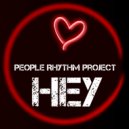 People Rhythm Project - Hey (Original Mix)
