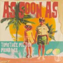 Timothée Milton feat. Mona Lee - As Soon As (Original Mix)