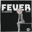 AJ Christou & LiTek - Fever (Extended Mix)