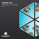 Screw-Jay, Inkognito Records - Drive 2 Café (Original Mix)