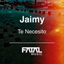 Jaimy - Te Necesito (Claudio Andrea Remix)